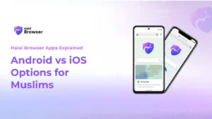 Halal Browser Apps